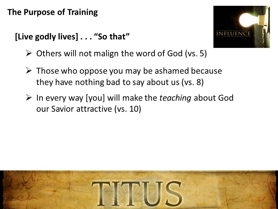 The Purpose of Training [Live godly lives]...