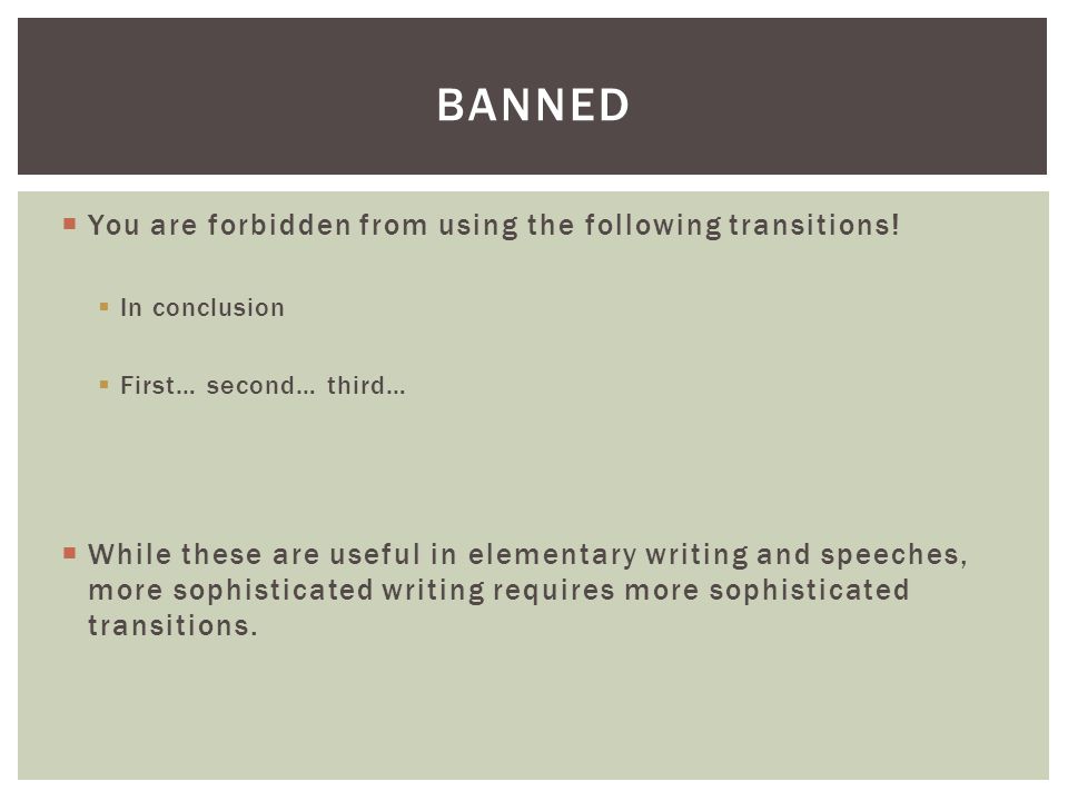  You are forbidden from using the following transitions.