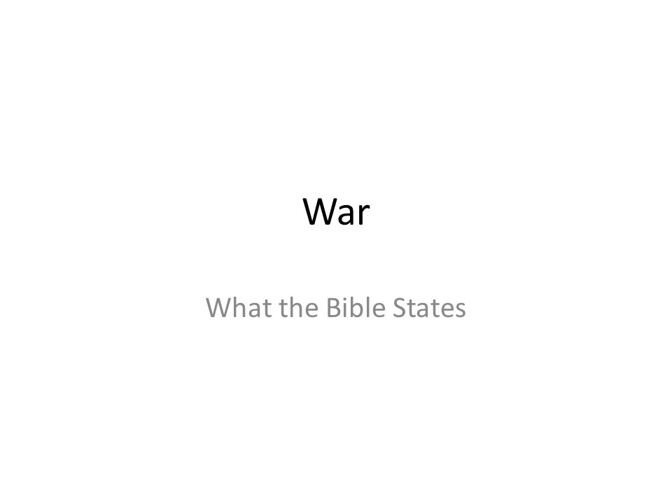 War What the Bible States