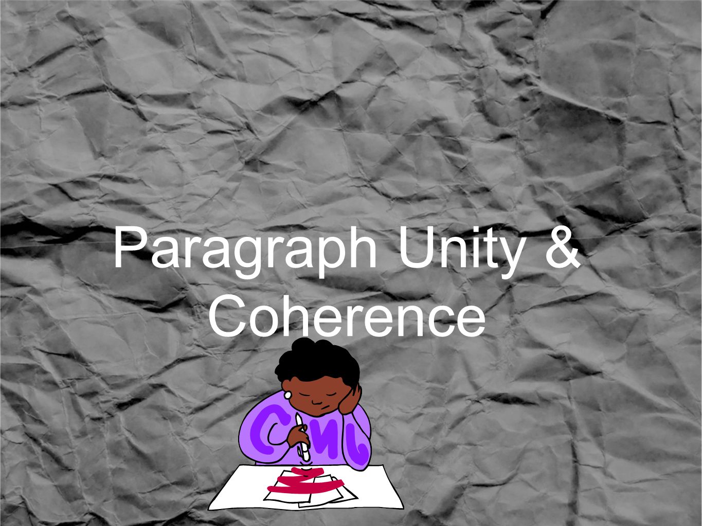 Paragraph Unity & Coherence