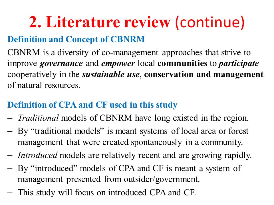 Definition and Concept of CBNRM CBNRM is a diversity of co-management approaches that strive to improve governance and empower local communities to participate cooperatively in the sustainable use, conservation and management of natural resources.