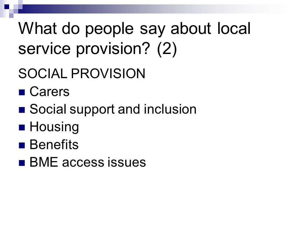 What do people say about local service provision.