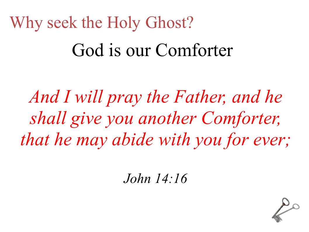 Why seek the Holy Ghost.
