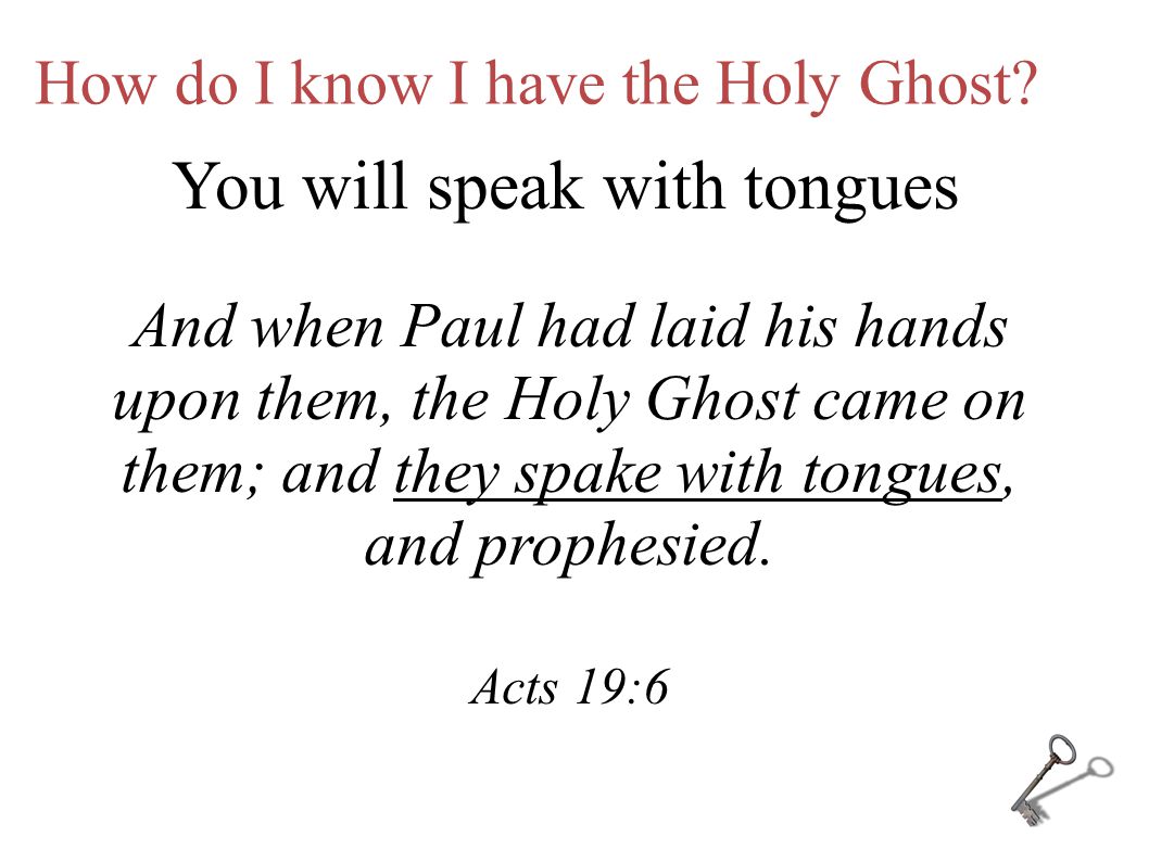 How do I know I have the Holy Ghost.