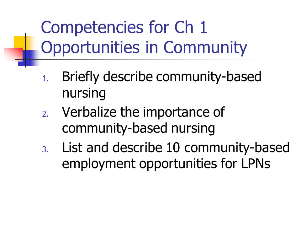 Competencies for Ch 1 Opportunities in Community 1.