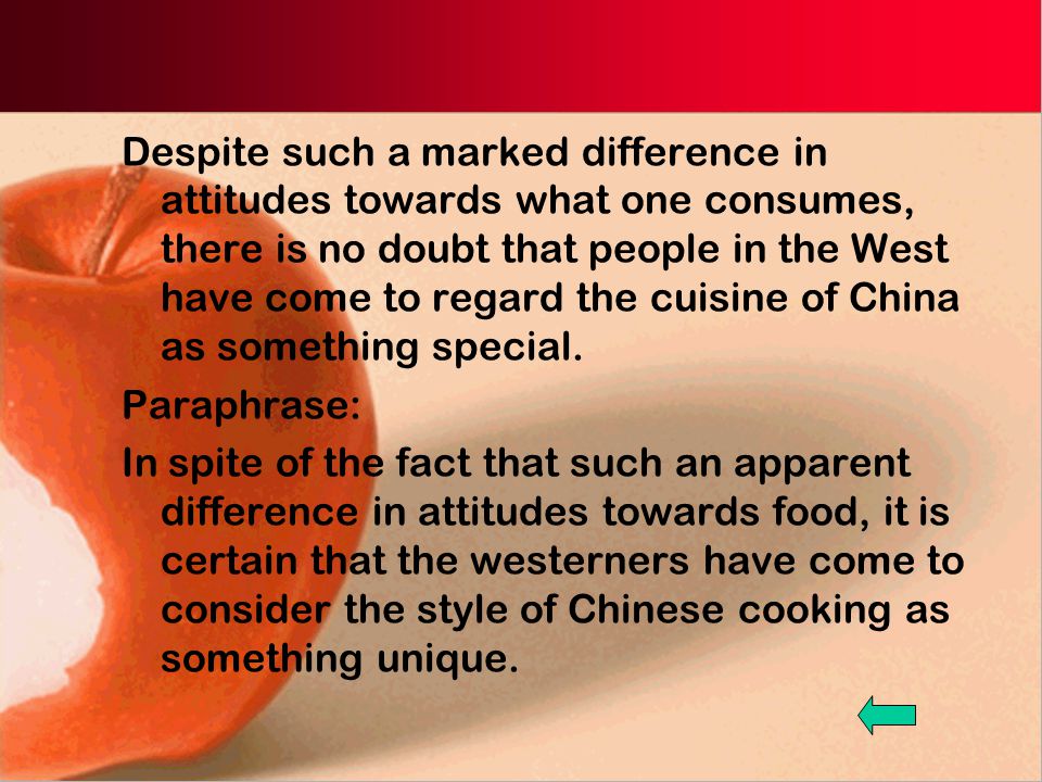 Despite such a marked difference in attitudes towards what one consumes, there is no doubt that people in the West have come to regard the cuisine of China as something special.