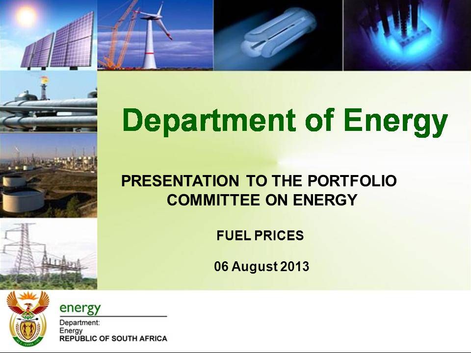 PRESENTATION TO THE PORTFOLIO COMMITTEE ON ENERGY FUEL PRICES 06 August 2013