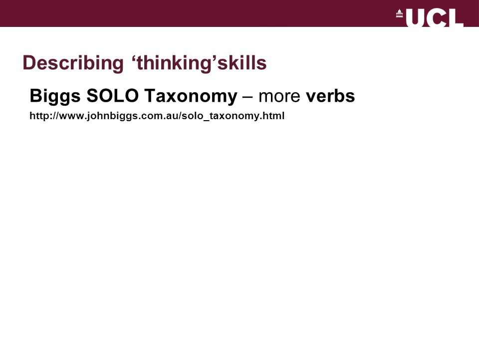 Describing ‘thinking’skills Biggs SOLO Taxonomy – more verbs   Video extract - Solo