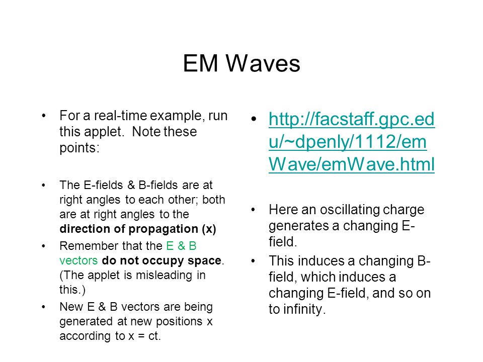 EM Waves For a real-time example, run this applet.