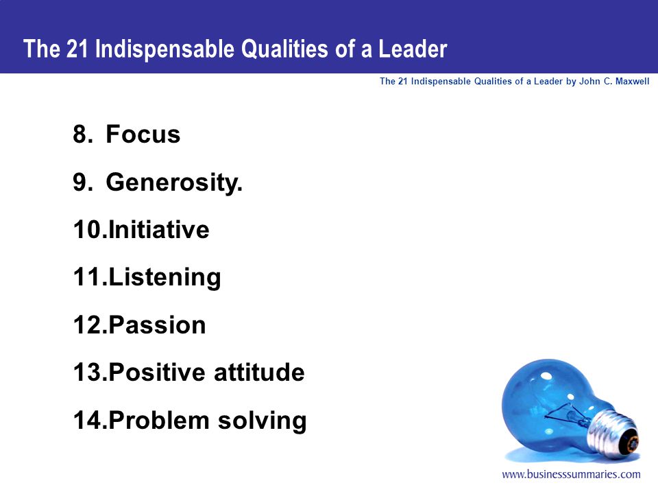The 21 Indispensable Qualities Of A Leader Becoming The Person Others Will Want To Follow Author John C Maxwell Publisher Thomas Nelson Publishers Ppt Download