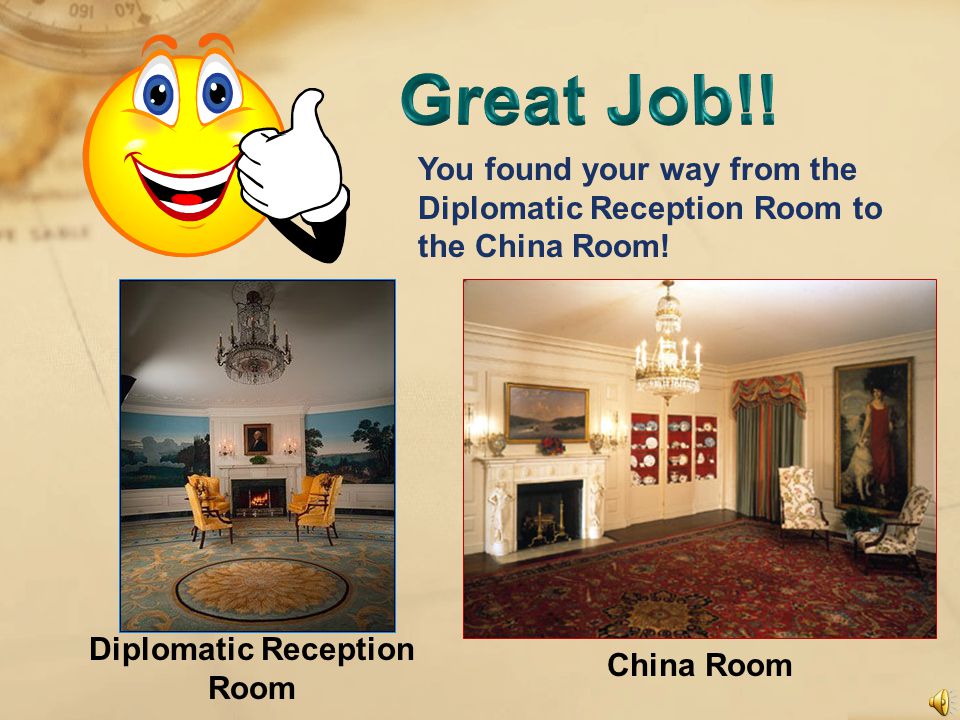 If you were in the Diplomatic Reception Room and wanted to go to the China Room, in which direction would you need to go.