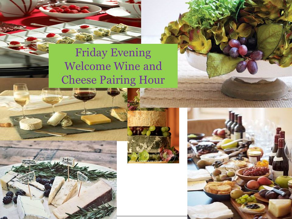 Friday Evening Welcome Wine and Cheese Pairing Hour