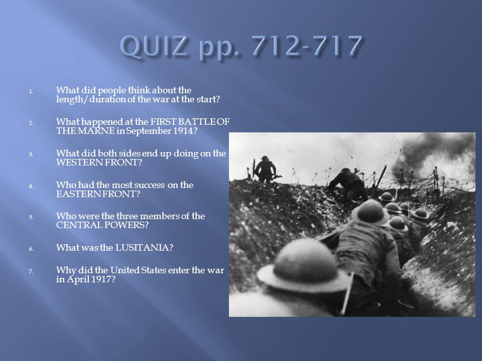 1. What did people think about the length/duration of the war at the start.