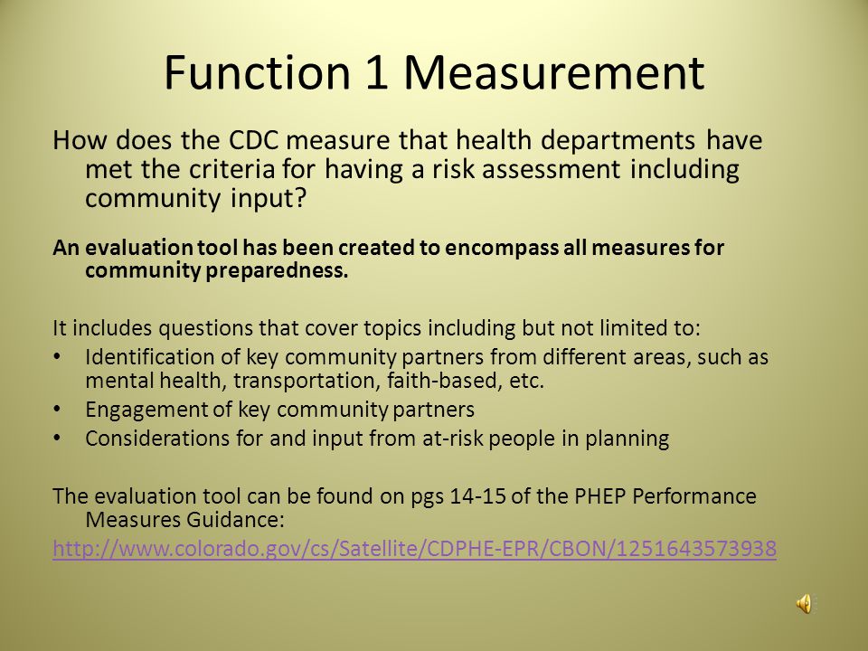 Function 1: Determine Risks to Health of the Jurisdiction Tasks: What things can health departments do to determine the risks to the health of their jurisdictions.