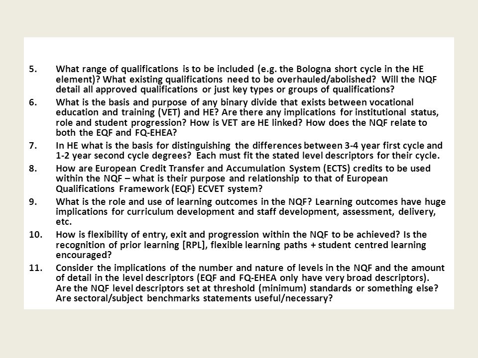 5.What range of qualifications is to be included (e.g.