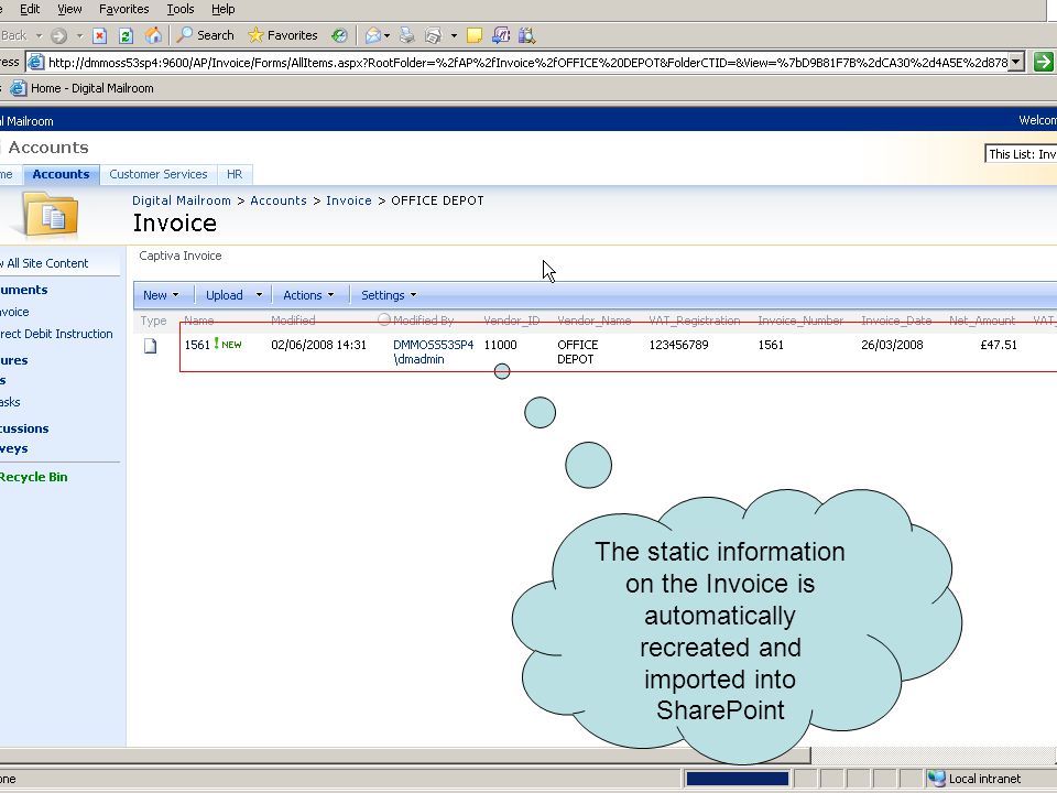 The static information on the Invoice is automatically recreated and imported into SharePoint