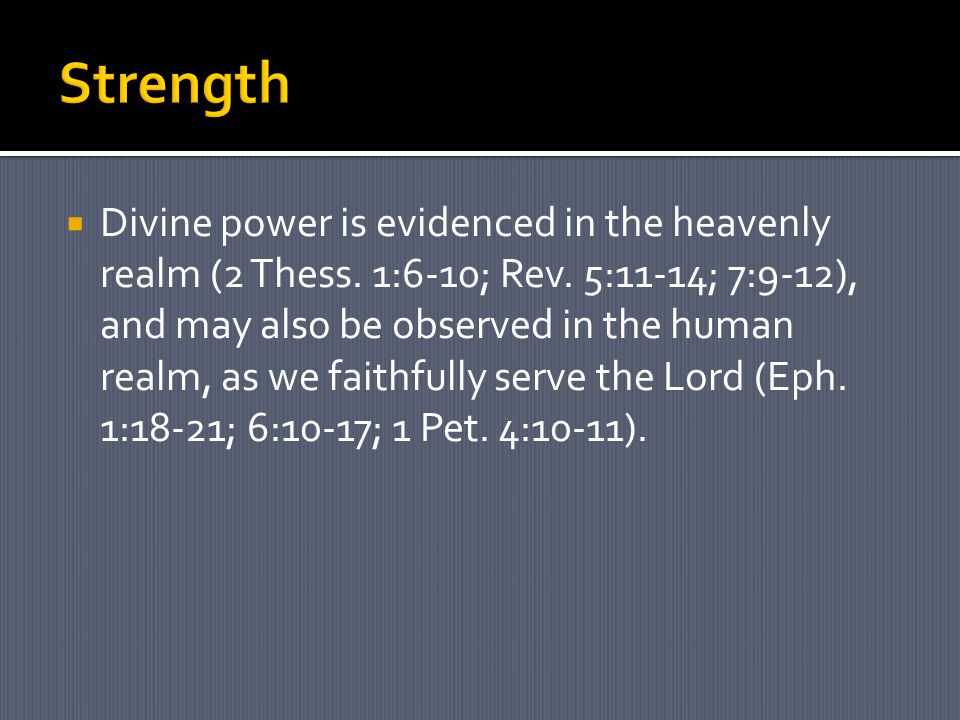  Divine power is evidenced in the heavenly realm (2 Thess.