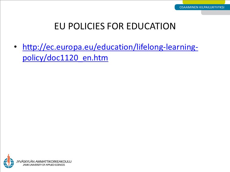 policy/doc1120_en.htm   policy/doc1120_en.htm EU POLICIES FOR EDUCATION