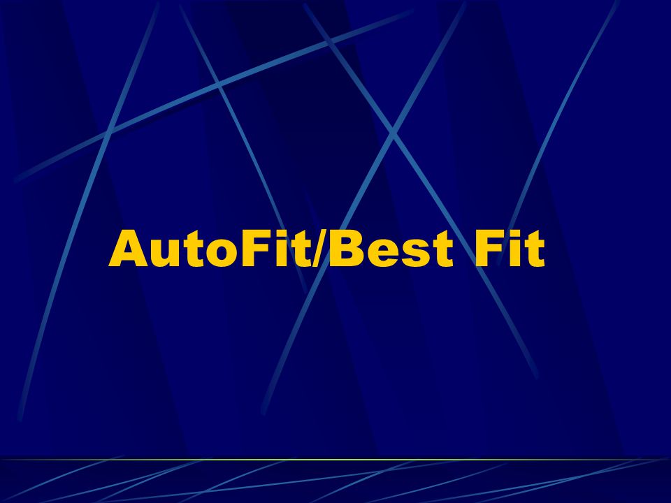 AutoFit/Best Fit