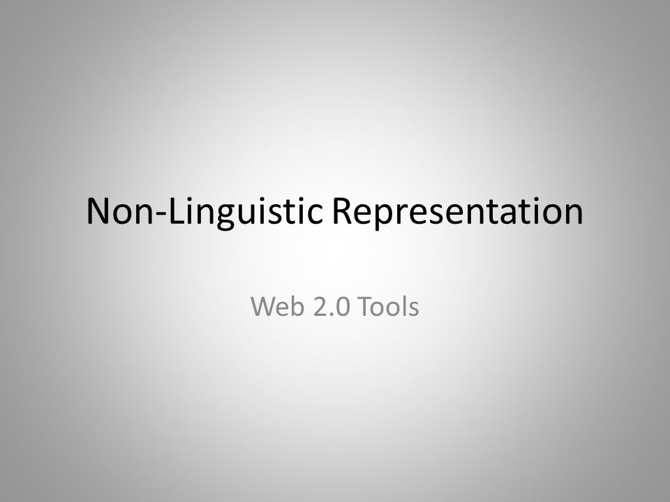 Non-Linguistic Representation Web 2.0 Tools