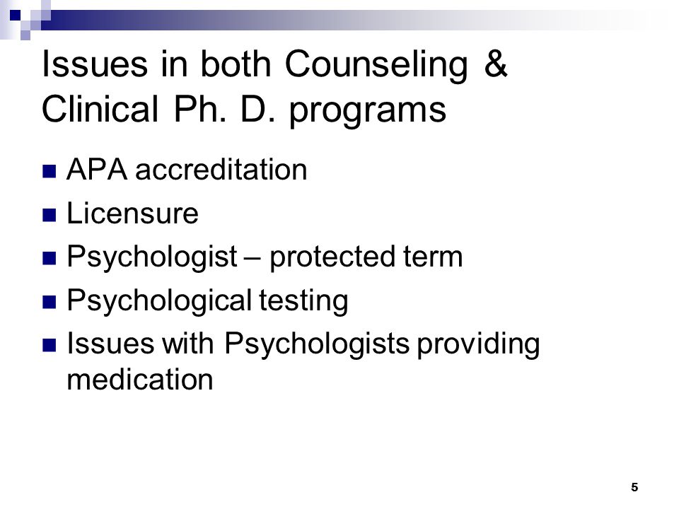 5 Issues in both Counseling & Clinical Ph. D.