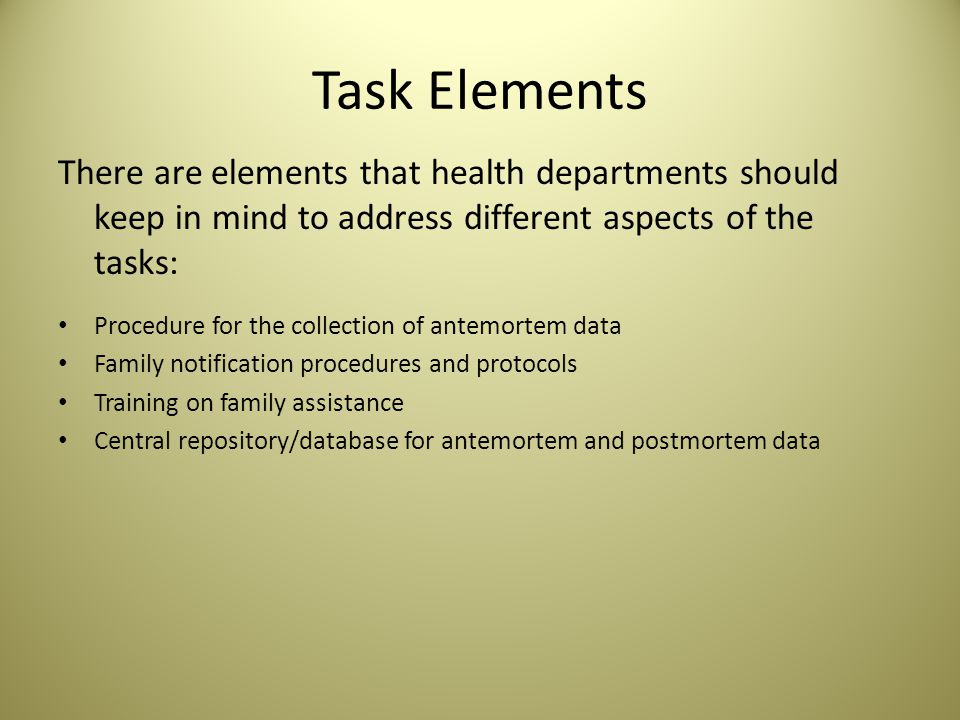Function 3: Assist in the collection and dissemination of ante-mortem data Tasks: How should health departments assist in gathering and sharing ante-mortem information.