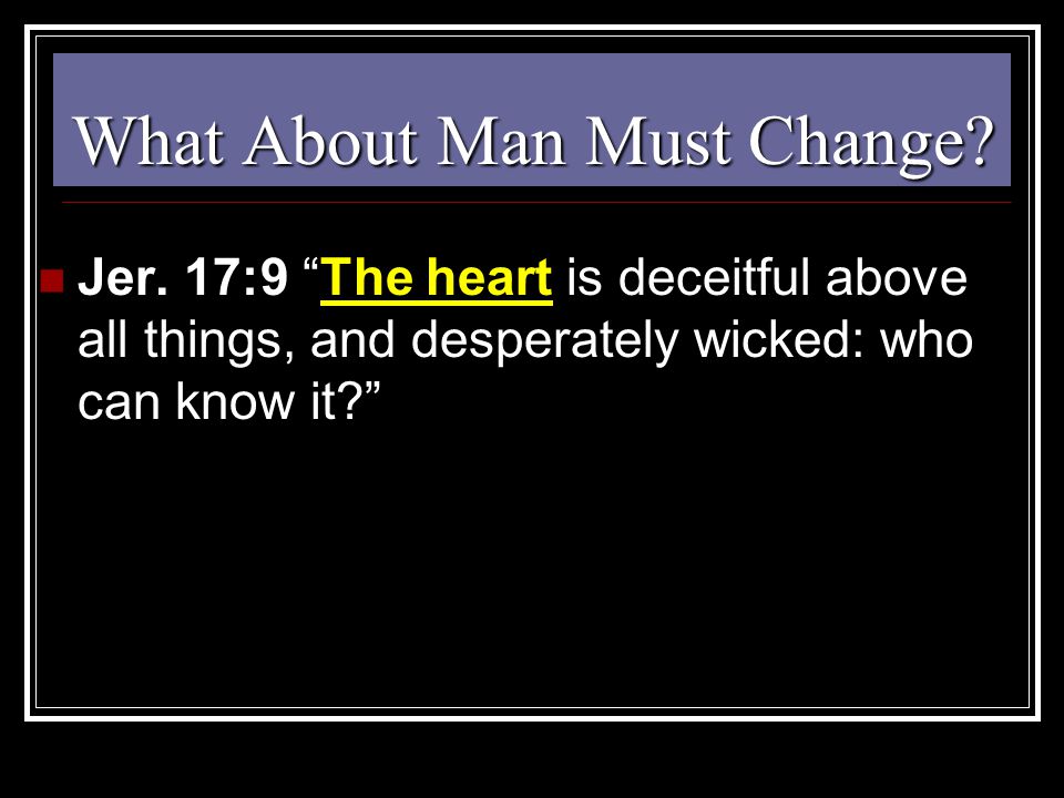 What About Man Must Change. Jer.