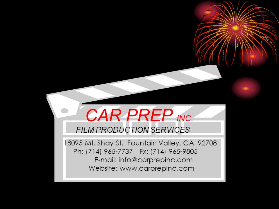 CAR PREP INC. FILM PRODUCTION SERVICES Mt. Shay St.