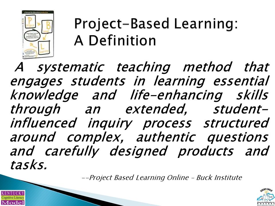 A Framework for Student Success!.  What is Project-Based Learning?  How  is PBL different from traditional approaches to teaching and learning?   Why. - ppt download