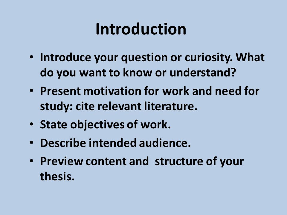Introduction Introduce your question or curiosity.