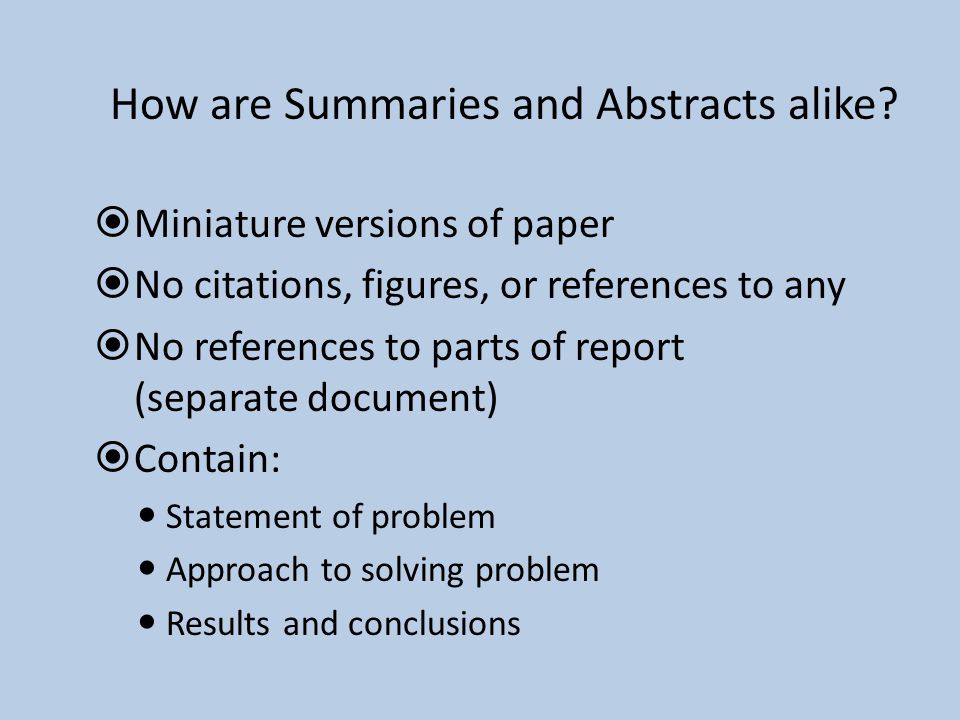 How are Summaries and Abstracts alike.
