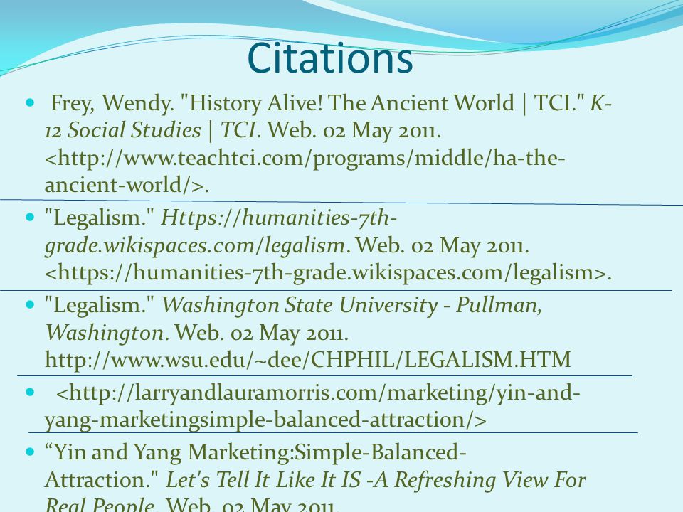 Citations Frey, Wendy. History Alive. The Ancient World | TCI. K- 12 Social Studies | TCI.