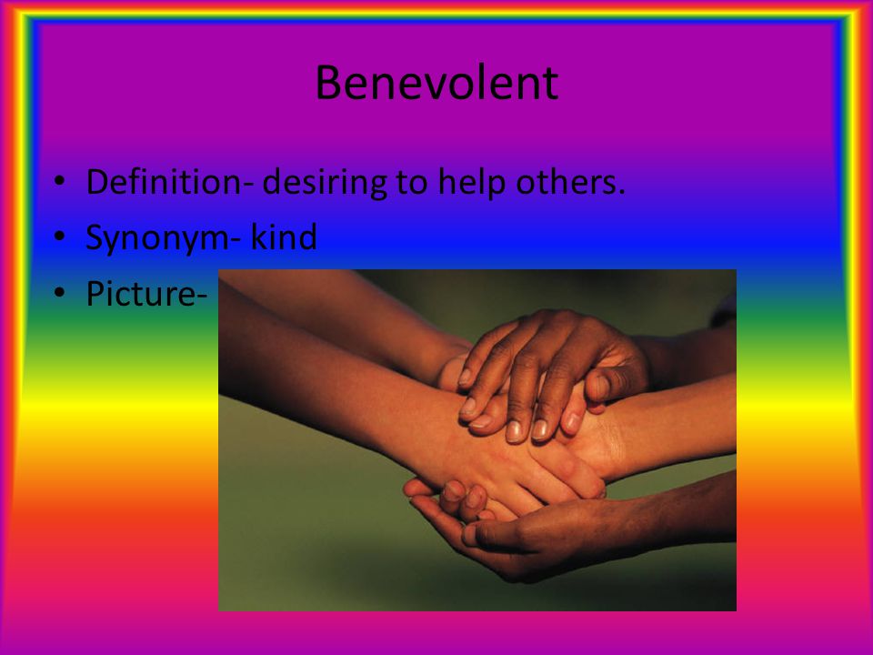 Tone Words By: Morgan White. Definition- desiring to help others. Synonym- kind Picture- - ppt download
