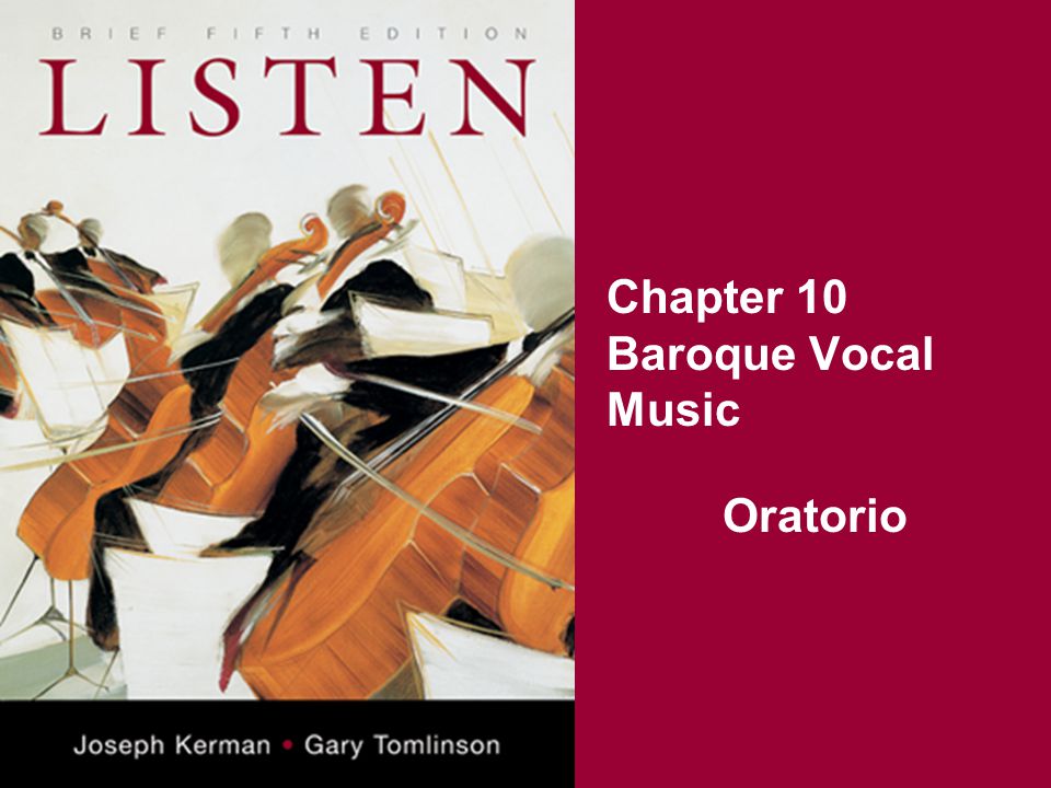 Chapter 10 Baroque Vocal Music Oratorio