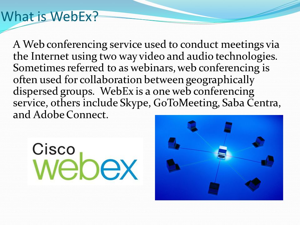 What is WebEx.