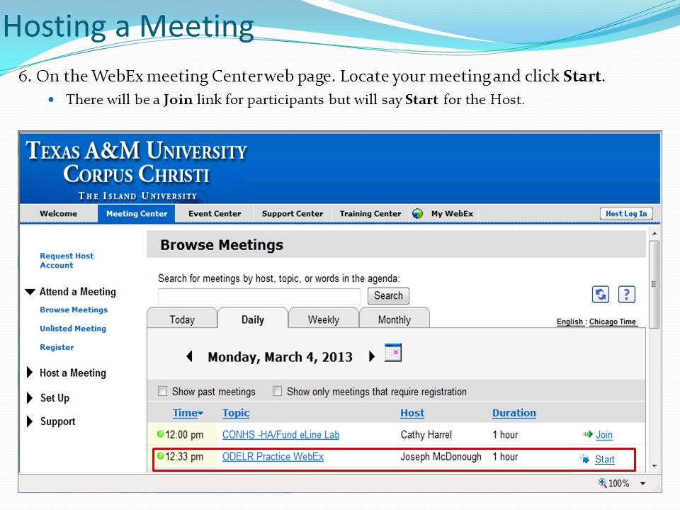 Hosting a Meeting 6. On the WebEx meeting Center web page.