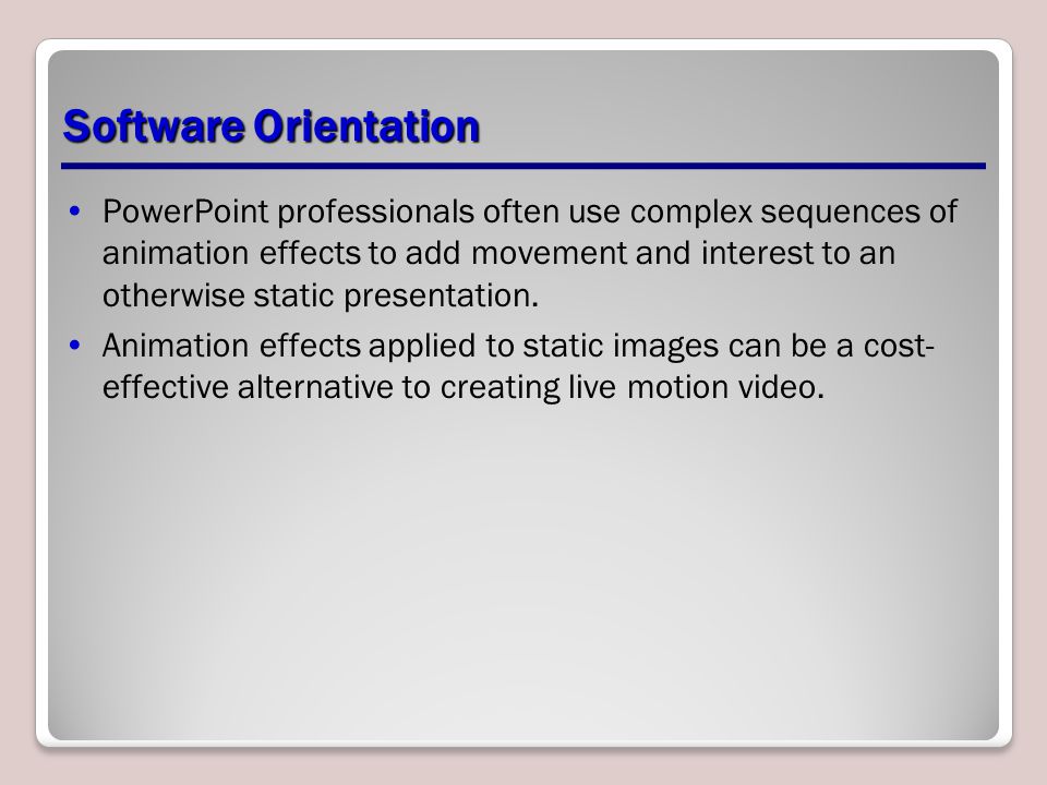 Using Animation and Multimedia Lesson 9. Software Orientation The Animation  Pane, shown at right, enables you to manage all the animation effects on  the. - ppt download