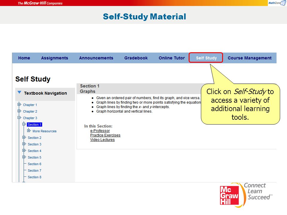 Self-Study Material Click on Self-Study to access a variety of additional learning tools.