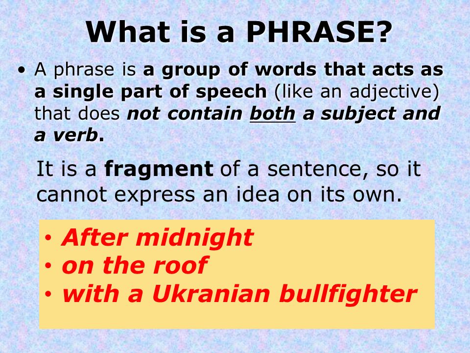 What is a PHRASE.