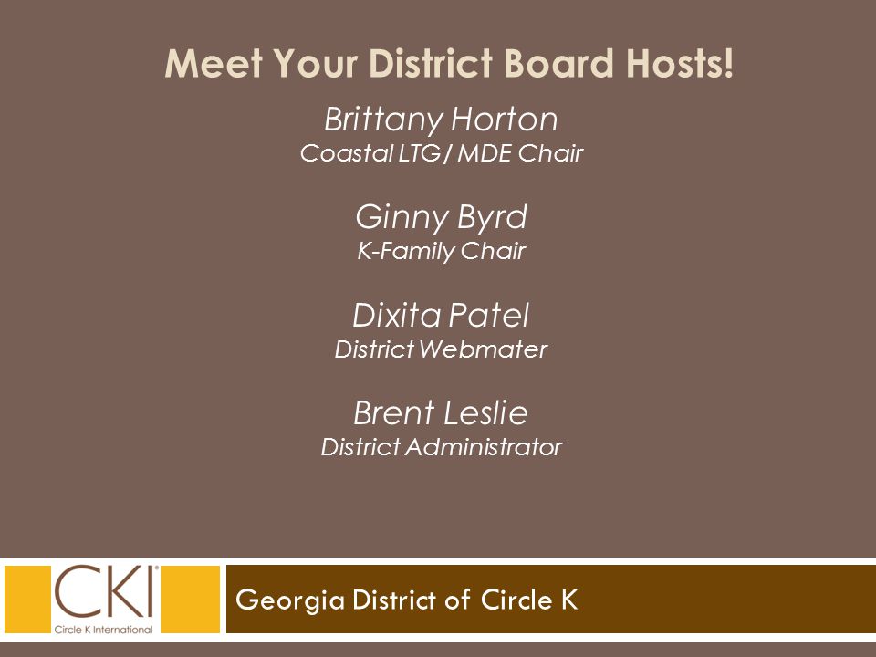 Georgia District of Circle K Meet Your District Board Hosts.