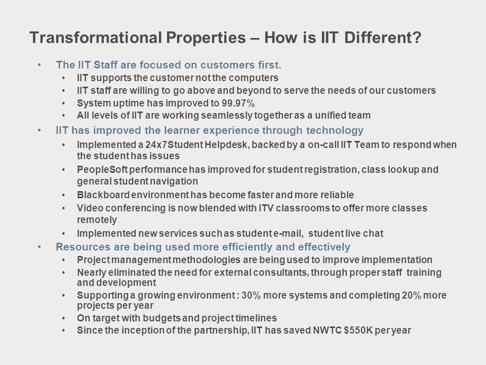 Transformational Properties – How is IIT Different.