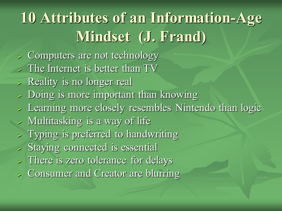10 Attributes of an Information-Age Mindset (J.
