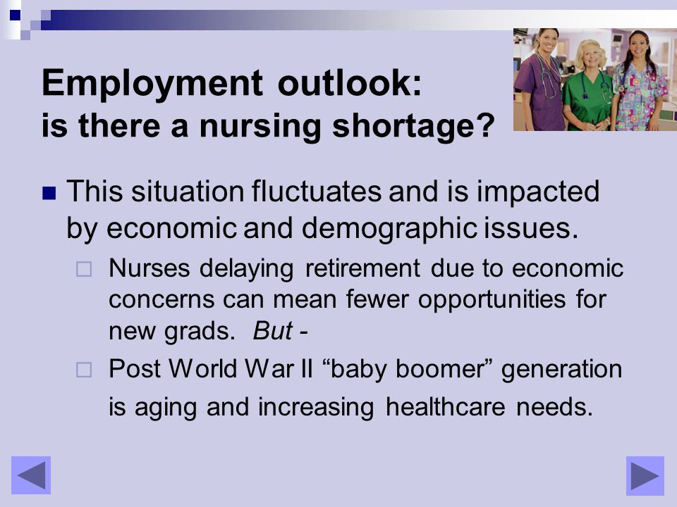 Employment outlook: is there a nursing shortage.
