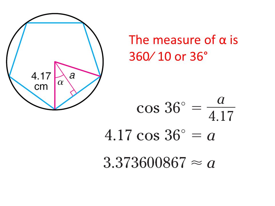 The measure of α is 360⁄ 10 or 36°
