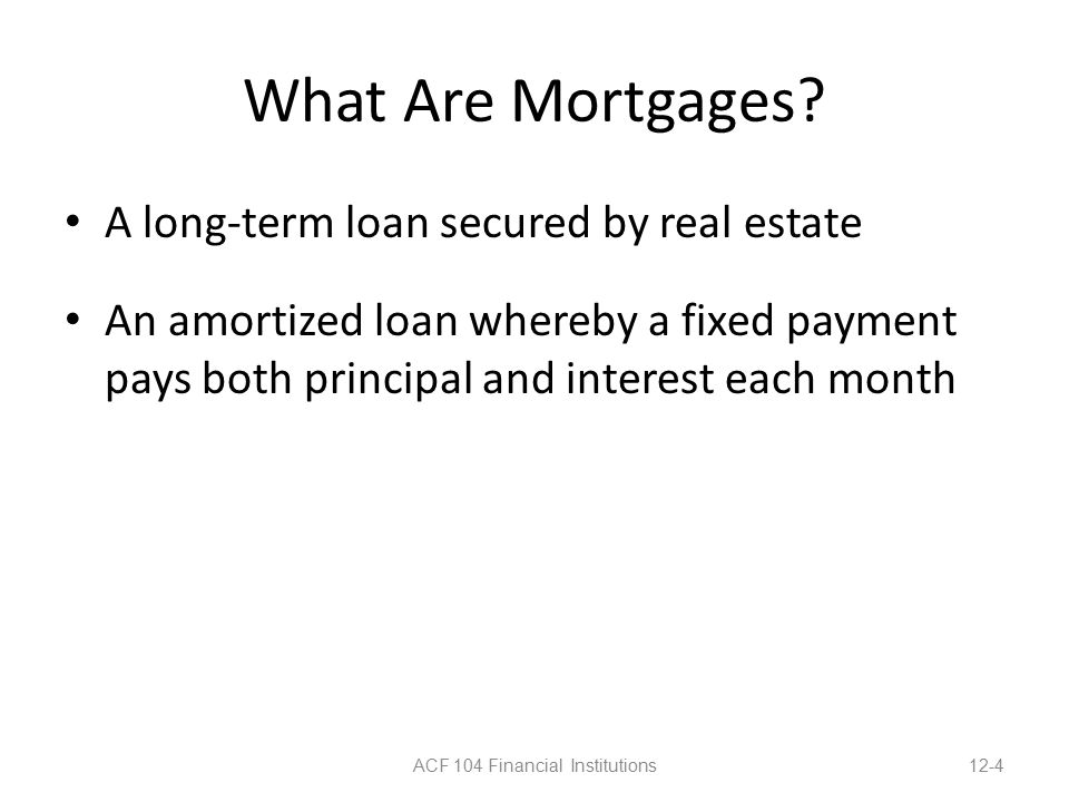 What Are Mortgages.
