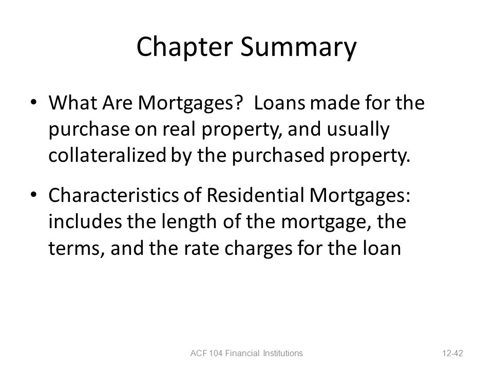 Chapter Summary What Are Mortgages.