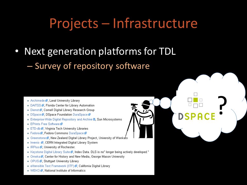 Projects – Infrastructure Next generation platforms for TDL – Survey of repository software
