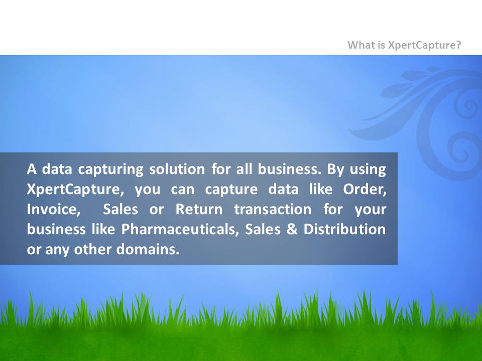 A data capturing solution for all business.