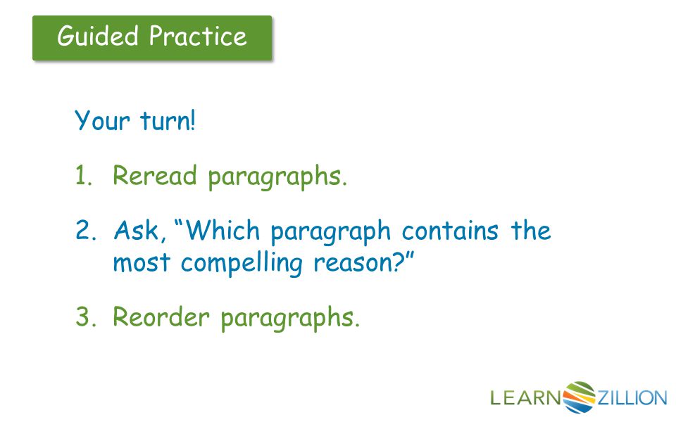Guided Practice Your turn.  Reread paragraphs.