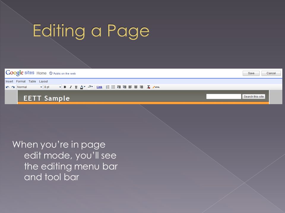When you’re in page edit mode, you’ll see the editing menu bar and tool bar